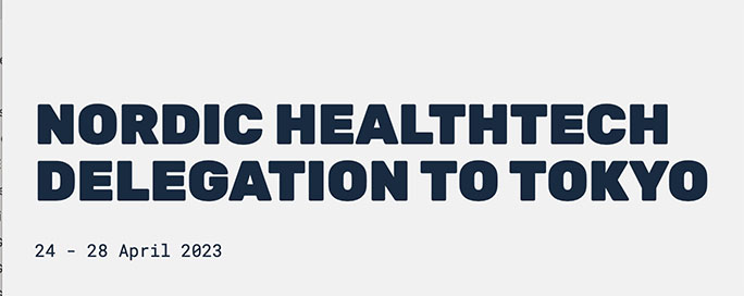 Nordic Healthtech Delegation to Tokyo 2023 banner