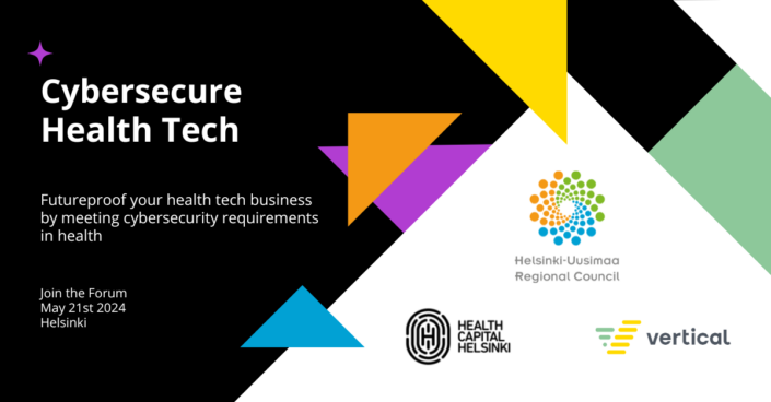 The banner of Cybesecure Health Tech Forum including the logos of Health Capital Helsinki, Helsinki-Uusimaa Regional Council and Vertical.